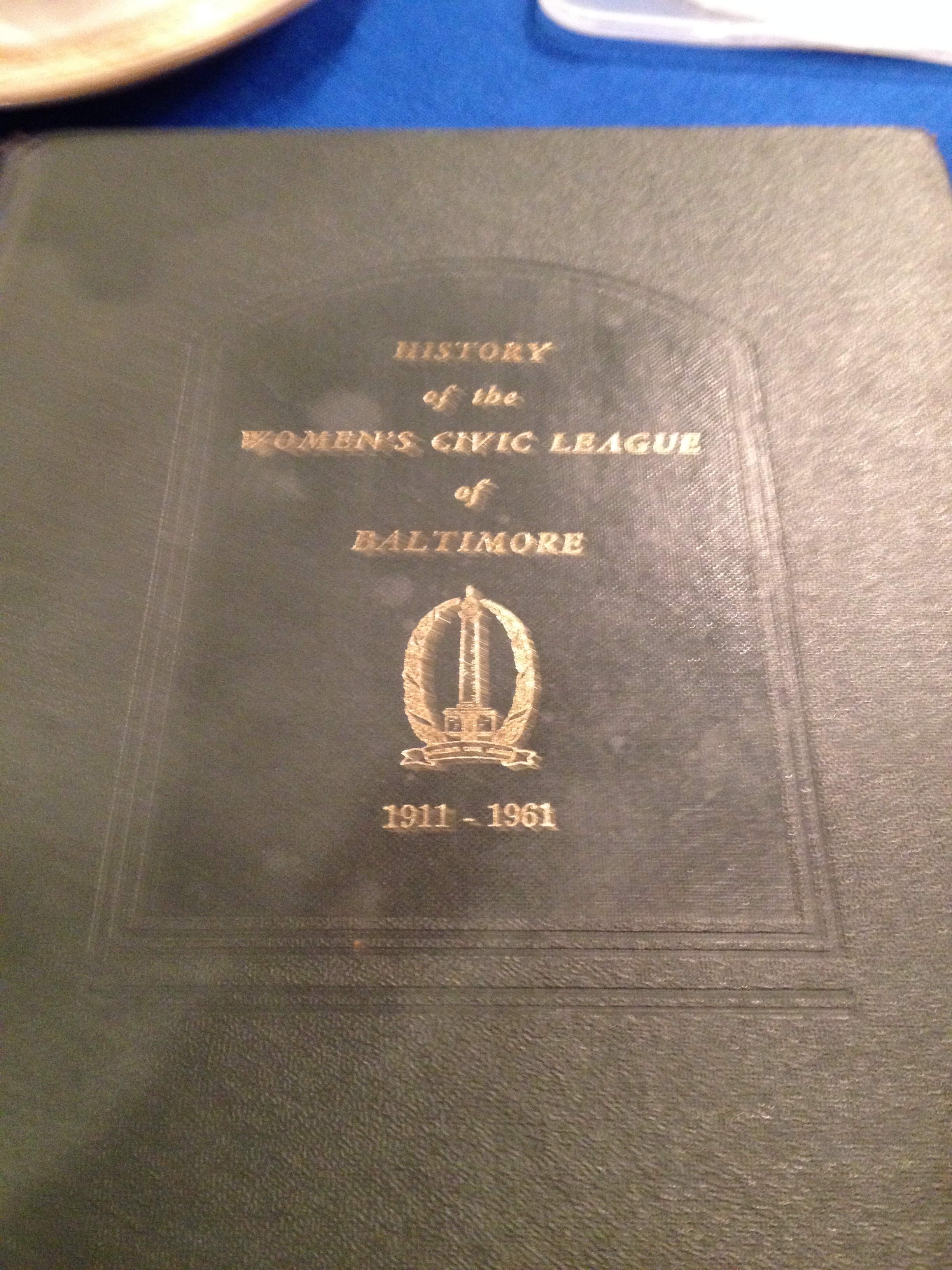 History of the Women's Civic League of Baltimore, 1911–1961 — original bound volume with gold embossed cover